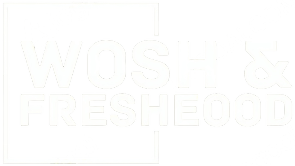 Wosh And Fresh Eood